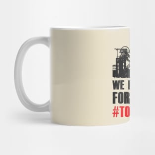 Not Forgotten #ToriesOut Mug